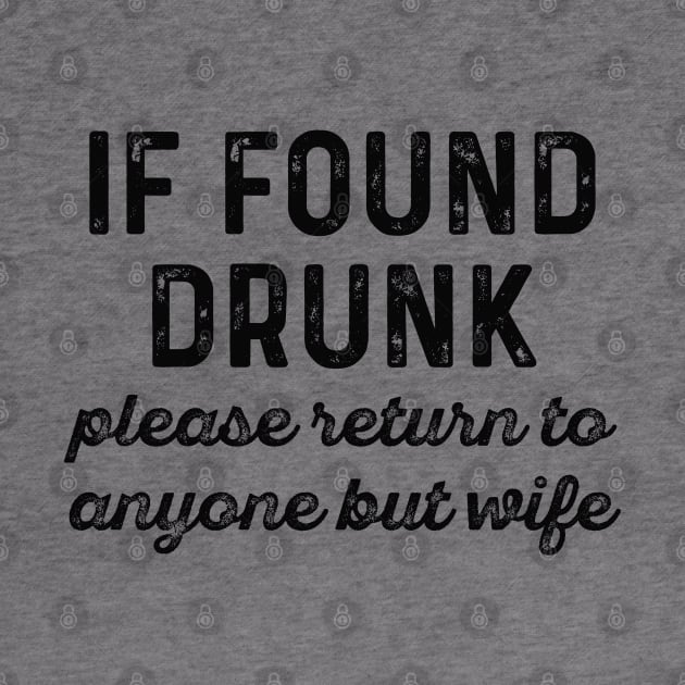 If Found Drunk by LuckyFoxDesigns